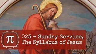 023 - Sunday Service, The Syllabus of Jesus