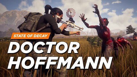 State of Decay 2 - Doctor Hoffmann Gameplay + Voice Clips
