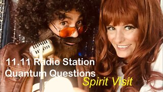 11.11 Quantum Questions: Spirit Visit #thechicksofquantumcomedy