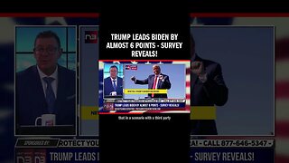 Trump Leads Biden by Almost 6 Points - Survey Reveals!
