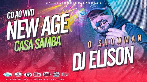 NEW AGE DJ ELISON AO VIVO CASA SAMBA 25 03 2023