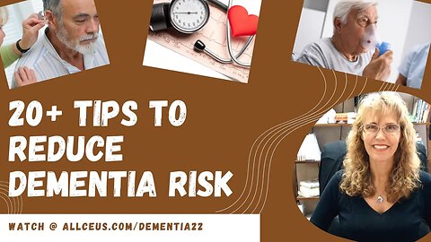 22 Tips to Reduce Dementia Risk