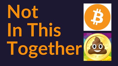 We're Not All In This Together (Bitcoin vs. Crypto)
