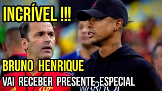 INCRÍVEL! BRUNO HENRIQUE PODE RECEBER PRESENTE INESPERADO NA LIBERTADORES