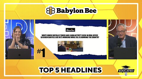 🐝Top 5 Babylon Bee Headlines