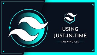 TailwindCSS - How To Use Just In Time