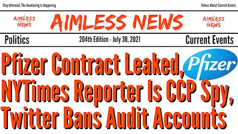 Pfizer Contract Leaked, NYTimes Reporter Is CCP Spy, Twitter Bans Audit Accounts