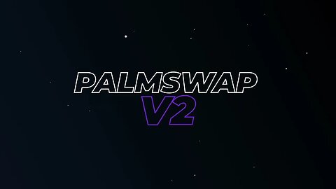 Palmswap V2 Release