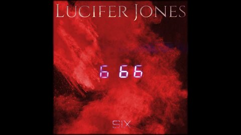 Lucifer Jones - Six