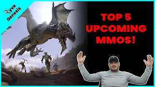 My TOP 5 Upcoming MMO'S!