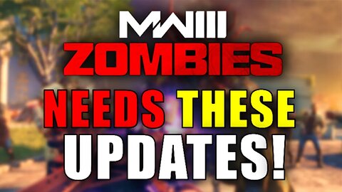 20+ Updates MW3 Zombies NEEDS to IMPROVE! All Changes to make it better! Modern Warfare 3 Zombies