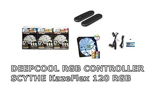 DEEPCOOL RGB CONTROLLER - SCYTHE KazeFlex 120 RGB