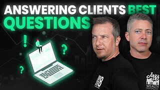 Answering TOP Questions From Clients!