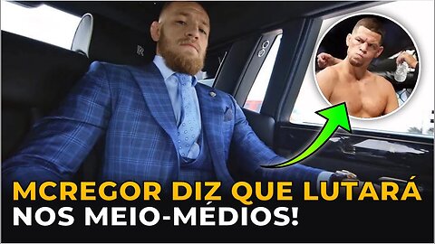 CONOR MCGREGOR DIZ QUE LUTARÁ NOS MEIO-MÉDIOS!