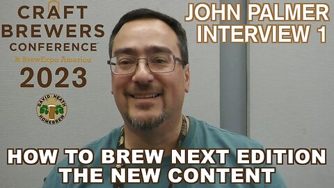 John Palmer Interview 2023 - The Next How to Brew Edition Information