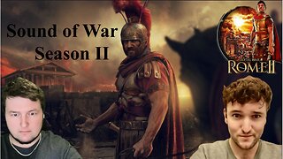 Sound Of War EP. 1 - Rome Total War II