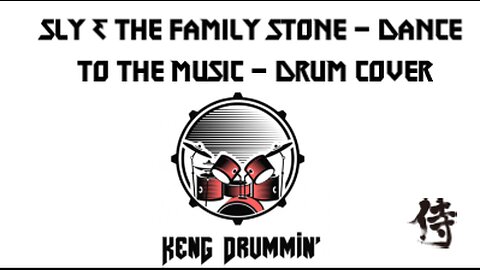 Sly and the Family Stone - Dance To The Music Drum Cover KenG Samurai