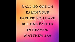 June 4 (Year 3) Why did Jesus tell us not to call people Father? - Tiffany Root & Kirk VandeGuchte