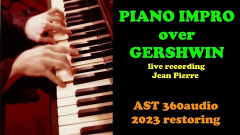Solo piano improvisation on themes by Gershwin