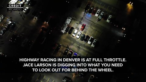 More to the Story: Jace Larson goes inside Denver area street racing