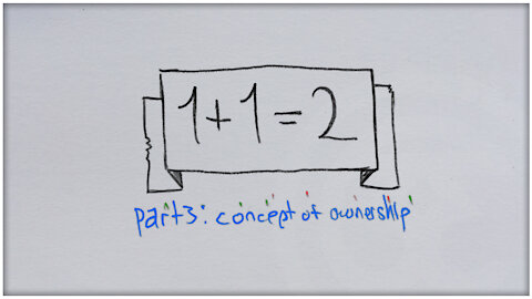 1+1=2-1=? : Concepts of Ownership | Perception Matters