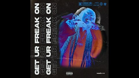 Get Ur Freak On Remix (VSXL Edit)