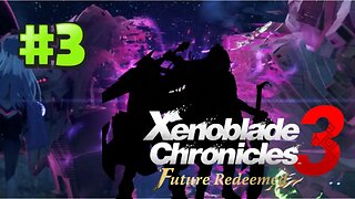 Is It Him..? It Cant Be.. IT IS!! | Xenoblade Chronicles 3 DLC: Future Redeemed | Part 3