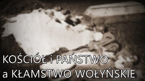 Kościół i państwo a kłamstwo wołyńskie - Kamil Klimczak, Rafał Mossakowski