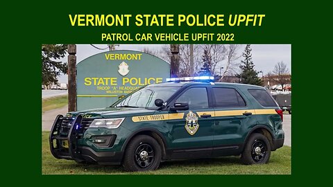 Vermont State Police (VSP) Vehicle and Upfit Equipment Costs, 2022