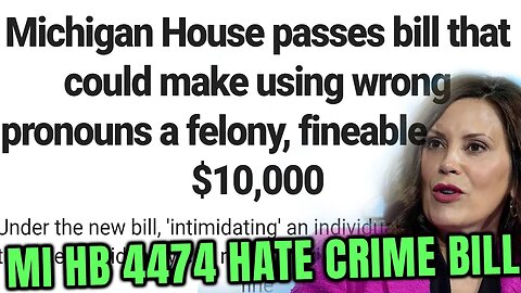 🧑‍⚖️Michigan House Bill 4474 Bias Hate Crime bill - Imprisoned or fined for intimidation⚖️