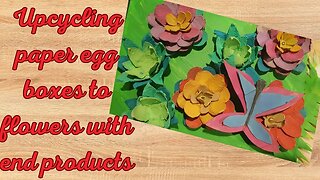 Egg box flowers and what I am doing with them | Upcycling project