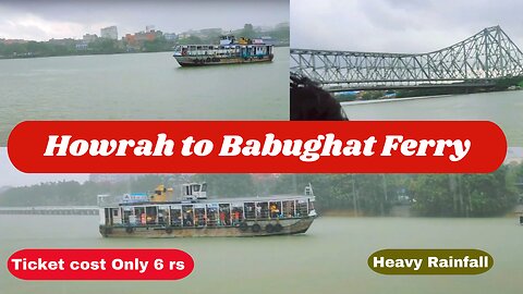 "Howrah Ferry Ghat to Babughat Journey || Heavy Rainfall || #munnavlogtv