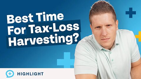 Is Now the Best Time For Tax-Loss Harvesting?