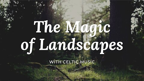 wonderful landscapes with celtic music