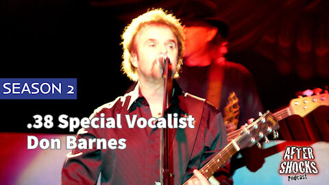 Aftershocks | Exclusive: .38 Special Vocalist Don Barnes