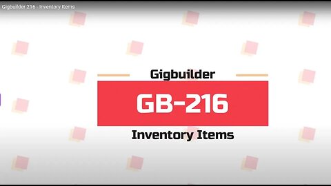 Gigbuilder 216 - Inventory Items