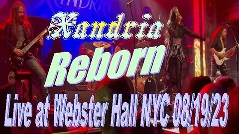Xandria - Reborn (Live at Webster Hall NYC 08/19/23) @XandriaOfficial
