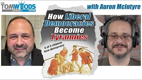 How Liberal Democracies Become Tyrannies