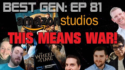 Declaring WAR on Amazon Studios! | Best Gen #81