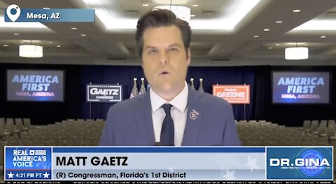 Matt Gaetz suggests AZ audit to show massive fraud.