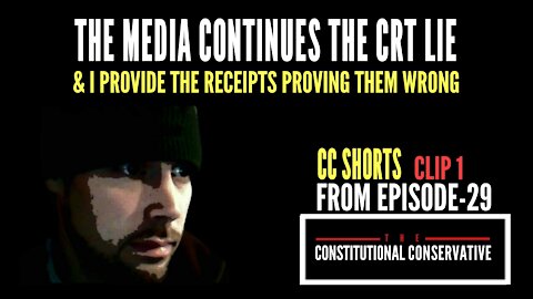 CC Short - The Media Continues The CRT Lie