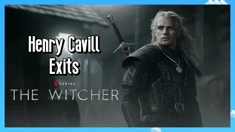 Henry Cavill Exits Netflix's The Witcher