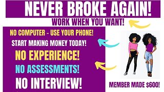 Never Broke Again Member Made $600 Off This Site No Interview No Experience Use Your Phone