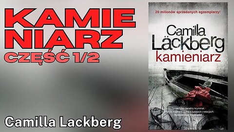 🆕🔧 Kamieniarz Część 1/2, Cykl:Saga o Fjällbace (tom 3), - Camilla Läckberg | Audiobook PL