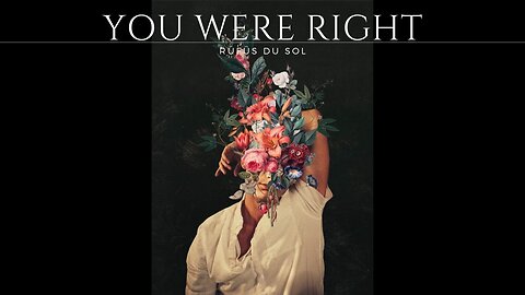 Music favorites. Rufus de sol. You were right.? I can't get enough of You.!