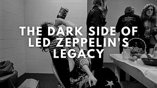 The Dark Side of Led Zeppelin's Legacy