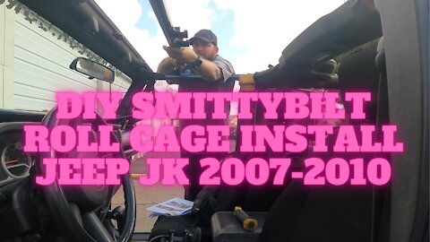 DIY Installing a Smittybilt Roll Cage for Jeep Wrangler 2007 - 2010