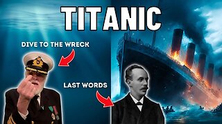 Titanic Explorer Shares His Experience Diving To The Wreck & Pastors Last Words