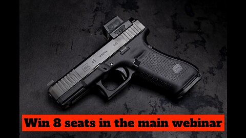 GLOCK G45 GUNSITE EDITION MINI #3 FOR THE LAST 8 SEATS IN THE MAIN WEBINAR