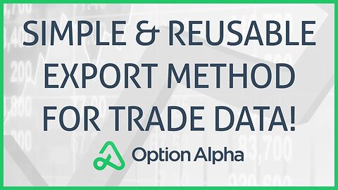 * Update * How To Export Option Alpha Trade Data To A Spreadsheet! Simple & Easy Method!